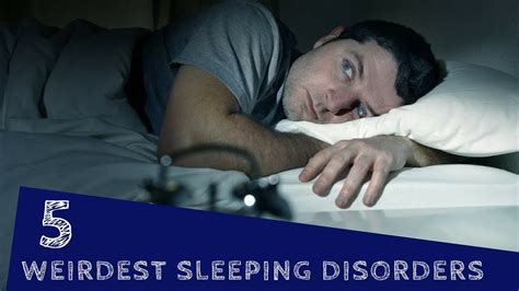 5 Weirdest Sleeping Disorders Youtube