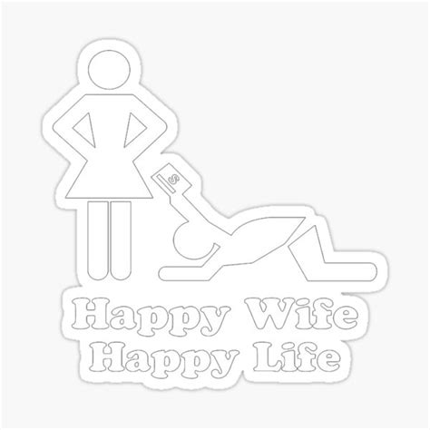 Happy Wife Happy Life Sticker For Sale By Kethutchails Redbubble