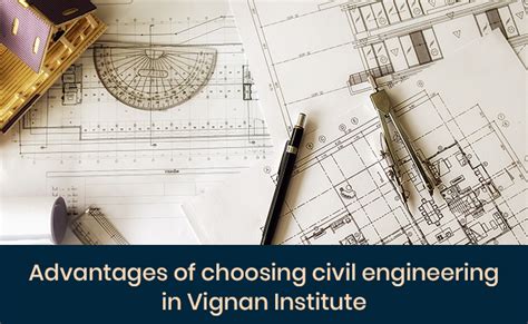 Advantages Of Choosing Civil Engineering In Vignan Institute