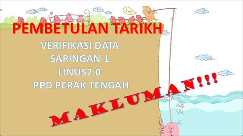 District education office for state of kedah, penang and perak (ppd kawasan utara dan pantai timur). UNIT LINUS PPD PERAK TENGAH: PEMBETULAN TARIKH ...