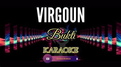 Virgoun Bukti Karaoke And Lirik New Version Acoustic Youtube