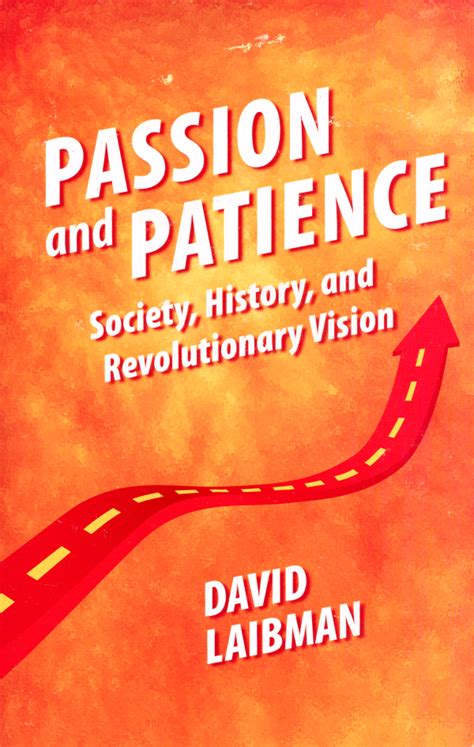 Passion And Patience Society History And Revolutionary Vision Cpa