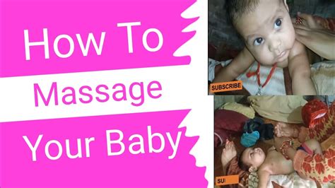 How To Massage Your Baby नवजत शश क मलश कब और कस कर YouTube