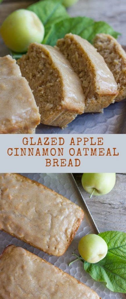 Glazed Apple Cinnamon Oatmeal Bread Food Menu