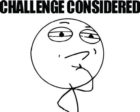 Funny Challenge Accepted Meme Face Picture Quotesbae