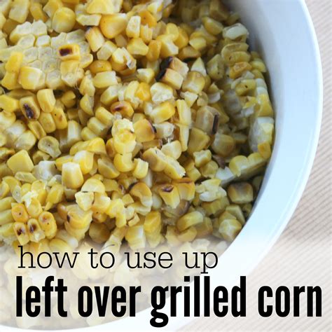 Cornbread is a fluffy, sweet bread made with cornmeal. 7 Ways to Use Leftover Grilled Corn - Eating on a Dime