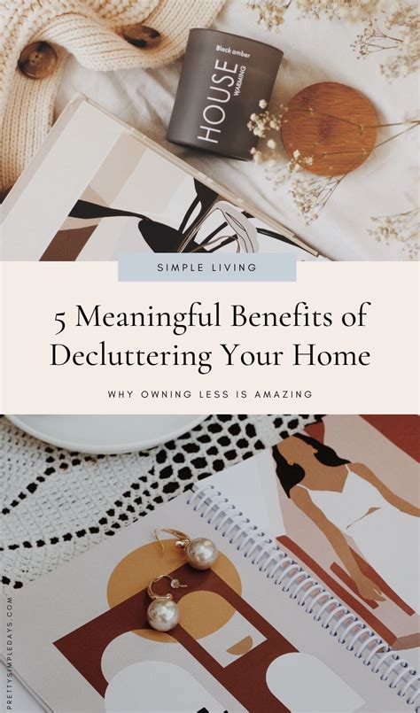 5 Meaningful Benefits Of Decluttering Your Home When Less Is More