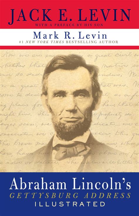 Abraham Lincolns Gettysburg Address Illustrated Book By Jack E Levin Mark R Levin