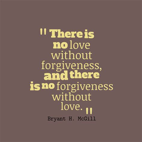 Love And Forgiveness Quotes Sayings Pictures Quotesbae
