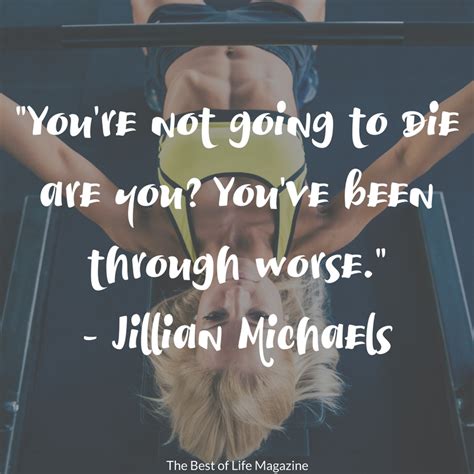 Jillian Michaels Quotes From Ripped In 30 The Best Of Life Magazine