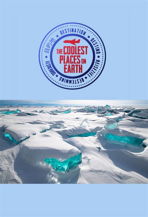 The Coolest Places on Earth - TheTVDB.com