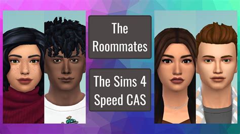 The Roommatesthe Sims 4 Speed Cas Youtube