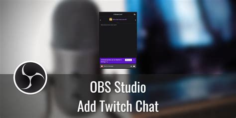 How To Add Twitch Chat To Obs Studio Easy Methods