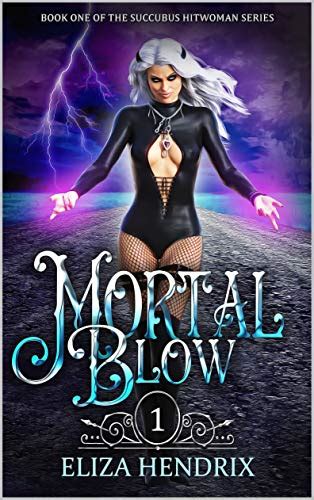 Mortal Blow Ebook The Wiki Of The Succubi Succuwiki