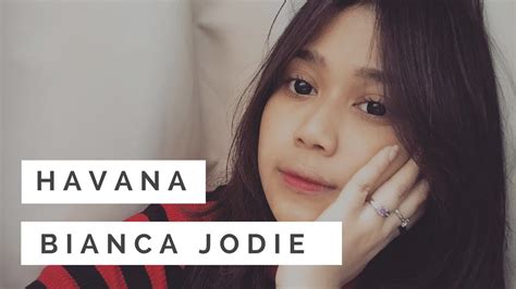 havana cover bianca jodie indonesian idol 2018 youtube