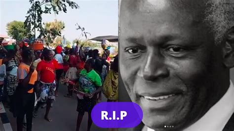 Reação Do Povo Angolano A Morte Do Presidente José Eduardo Dos Santos Youtube