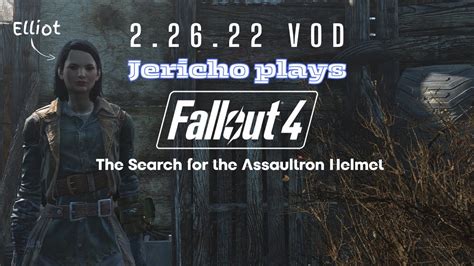 Fallout 4 Search For The Assaultron Helmet 2 26 22 VOD YouTube