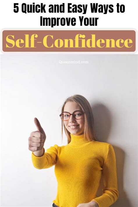 5 quick and easy ways to improve your self confidence self confidence how to become happy