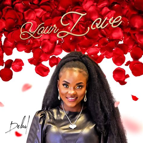 New Music By Dehil Tagged Your Love