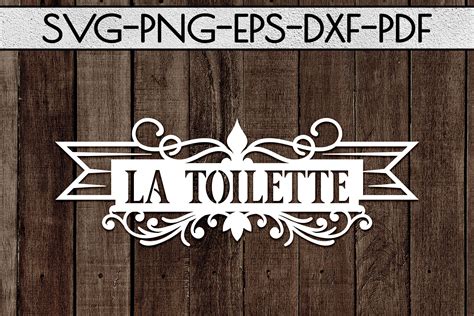 La Toilette Sign Papercut Template Toilet Decor Svg Pdf By Mulia