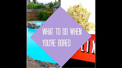 What To Do When Youre Bored Helen Hall Youtube