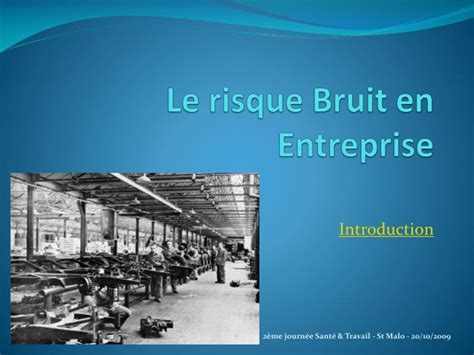 Ppt Le Risque Bruit En Entreprise Powerpoint Presentation Id