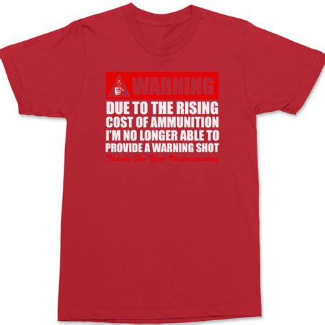 Warning No Longer Able To Provide A Warning Shot T Shirt Tees Funny