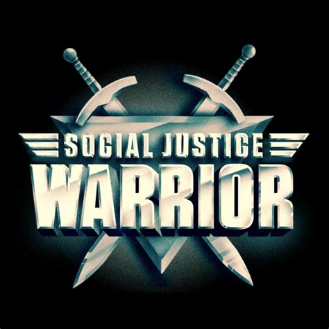 Social Justice Warrior Know Your Meme