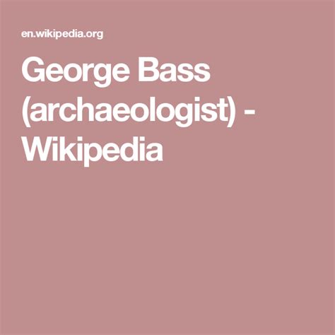 George Bass Archaeologist Wikipedia Metabolism Archeologist