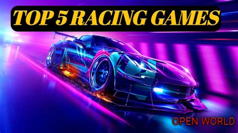 Top 5 Best Racing Games For Your Pc 2022 High Graphics Youtube