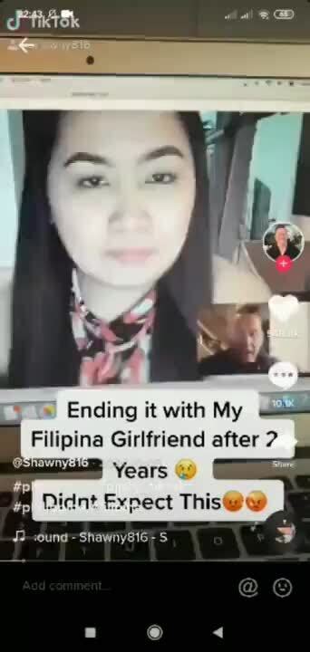 Ending It With My Filipina Girlfriend After Years Nt Expect This Ifunny