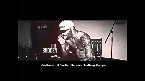 Joe Budden Ft Tsu Surf Ransom Nothing Changes Youtube