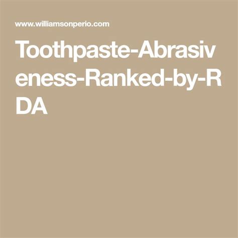 Toothpaste Abrasiveness Ranked By Rda Rda Toothpaste Ranking