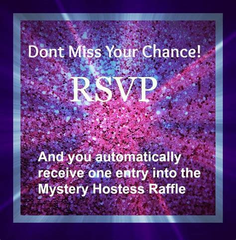 Dont Miss Your Chance Rsvp Mystery Hostess Rsvp Hostess