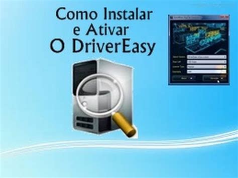 Como Instalar E Ativar O DriverEasy YouTube