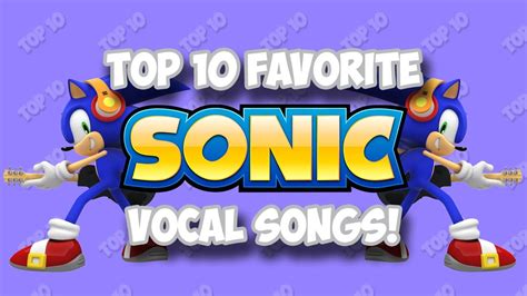 My Top 10 Favorite Vocal Sonic Songs With Siri Youtube