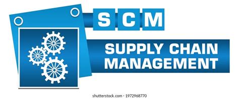 Scm Supply Chain Management Concept Image Stock Illustration 1972968770