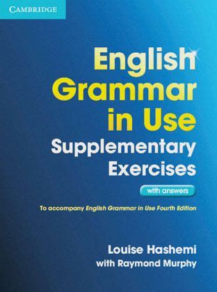 English grammar in use is also available as an interactive ebook! English Grammar in Use Supplementary Exercises. Book with ...