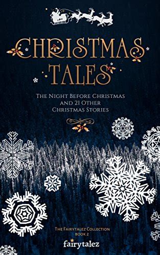 Christmas Tales The Night Before Christmas And 21 Other