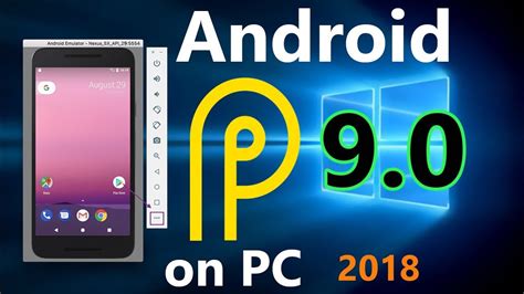 Best Android Emulator 90 2018 Install And Run Android P On Windows