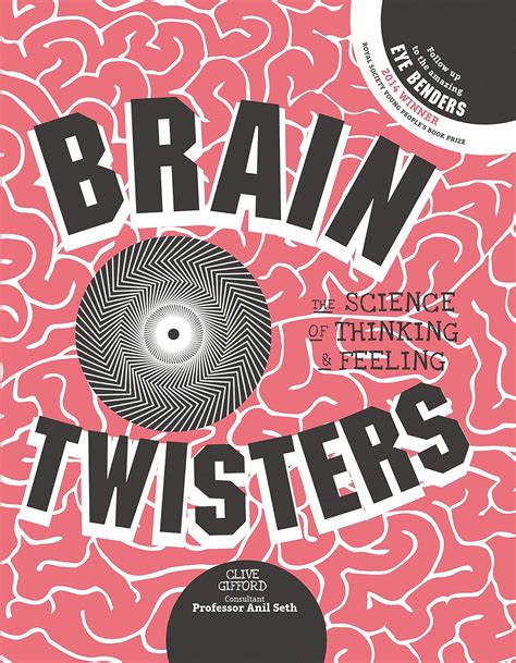 Brain Twisters The Science Of Thinking And Feeling Uk