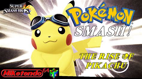 Pokemon Smash The Rise Of Pikachu Miketendo64 Miketendo64