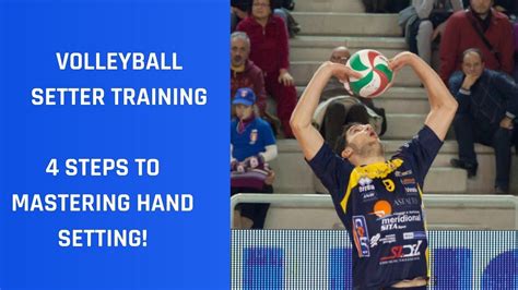 Volleyball Setter Training 4 Steps To Mastering Setting Technique