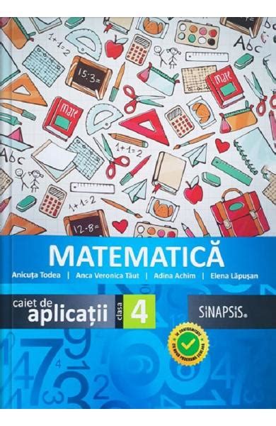 Matematica Clasa 4 Caiet De Aplicatii Anicuta Todea Anca