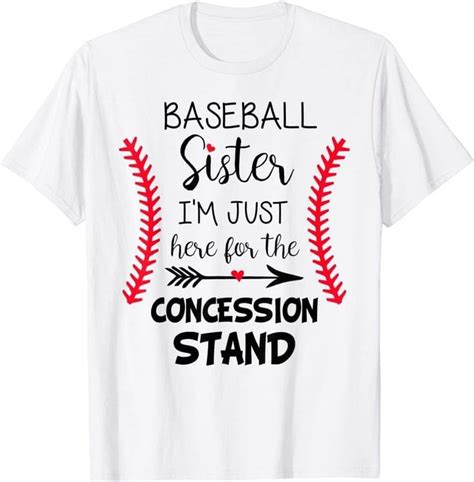 Baseball Sister Im Just Here For The Concession Stand Shirt Teepython