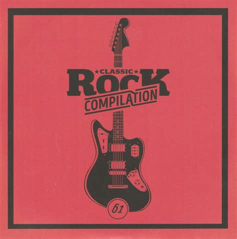 Classic Rock Compilation 61 Cd 2017 Heftbeilage Cardsleeve