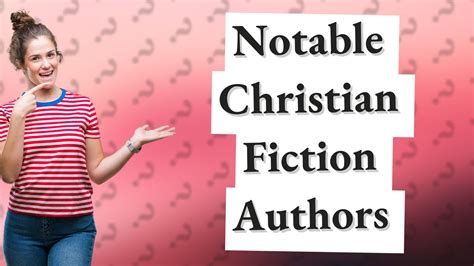 Who Are Some Notable Christian Fiction Authors Youtube