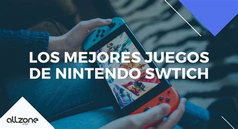 Los Mejores Juegos De Nintendo Switch Para Niños Allzone