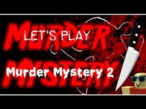 In murder mystery 2 you will take up the role of either an innocent, sheriff, or murderer! ROBLOX: Murder Mystery 2 Part 8 - YouTube
