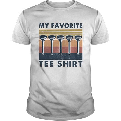 My Favorite Tee Shirt Vintage Shirt Trend Tee Shirts Store